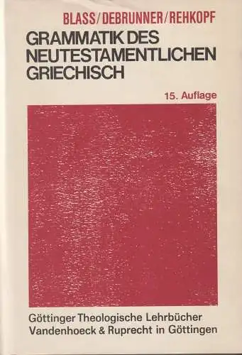 Buch: Grammatik des neutestamentalischen Griechisch, Blass, Friedrich, 1979