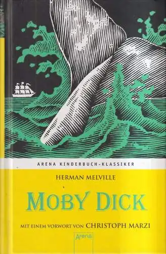 Buch: Moby Dick, Herman Melville, 2010,  Arena Kinderbuch-Klassiker, Abenteuer