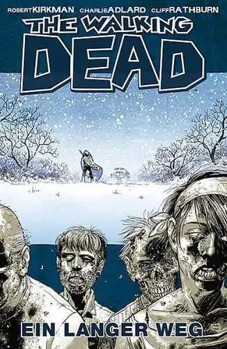 Comic: The Walking Dead 2: Ein langer Weg, Kirkman, Robert, 2006, Cross Cult