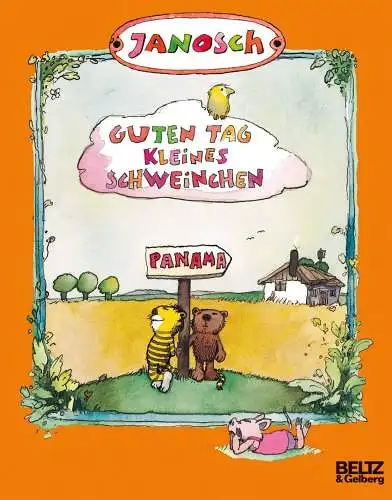 Buch: Guten Tag, kleines Schweinchen, Janosch, 2006, Beltz & Gelberg, Kinderbuch