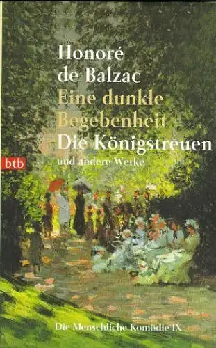 Buch: Eine dunkle Begebenheit/ Die Königstreuen / u.a, Balzac, Honore de, 1998