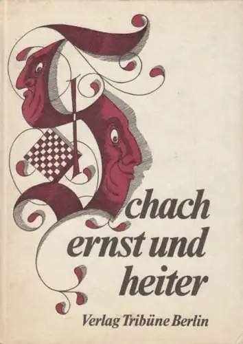 Buch: Schach - ernst und heiter, Voland, Rolf. 1980, Verlag Tribüne