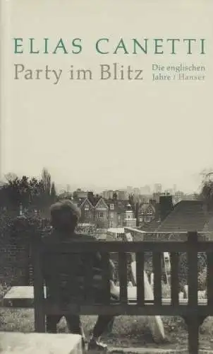 Buch: Party im Blitz, Canetti, Elias. 2003, Carl Hanser, gebraucht, sehr gut