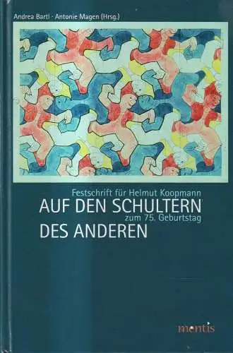 Buch: Auf den Schultern des Anderen, Festschrift für Helmut Koopmann, A. Bartl