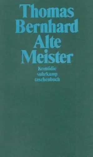 Buch: Alte Meister, Bernhard, Thomas. Suhrkamp taschenbuch, 1991, Komödie