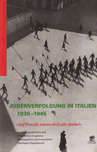 Buch: Judenverfolgung in Italien 1938-1945, Wagenknecht, Regine, 2005, Parthas