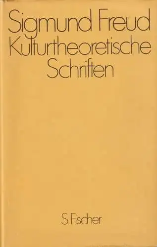 Buch: Kulturtheoretische Schriften, Freud, Sigmund, 1986, S. Fischer Verlag