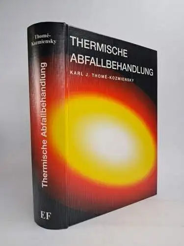 Buch: Thermische Abfallbehandlung, Karl Joachim Thome-Kozmiensky, 1994, EF-Vlg.