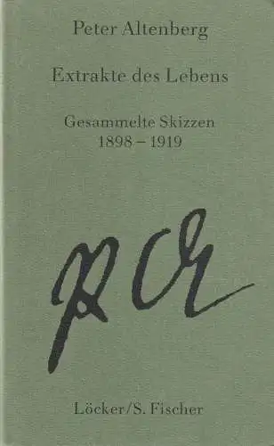 Buch: Extrakte des Lebens, Altenberg, Peter, 1987, Löcker, Gesammelte Skizzen