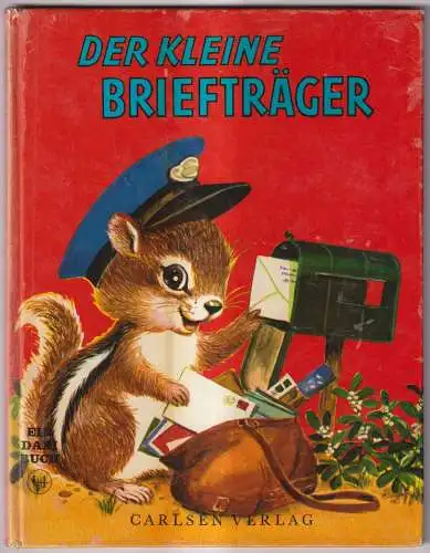 Buch: Der kleine Briefträger, Ian Munn / Elizabeth Webbe, 1972, Carlsen, Daxi 14