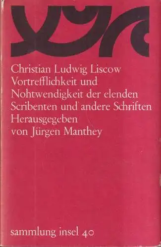 Buch: Vortrefflichkeit und Nothwendigkeit der elenden Scribenten, Liscow, Insel