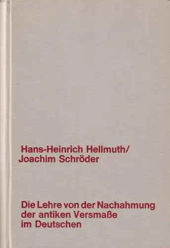 Buch: Die Lehre von der Nachahmung der antiken Versmaße im Deutschen, Hellmuth