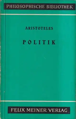 Buch: Politik, Aristoteles, 1958, Felix Meiner Verlag, gebraucht, gut