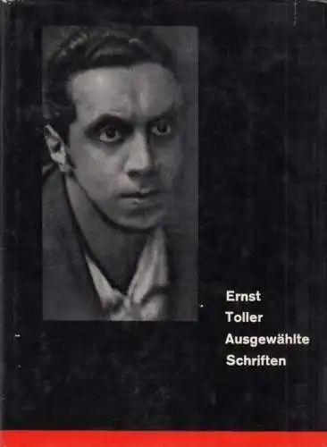 Buch: Ausgewählte Schriften, Toller, Ernst. 1961, Verlag Volk und Welt