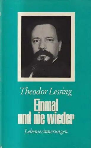 Buch: Einmal und nie wieder, Lebenserinnerungen, Theodor Lessing, Bertelsmann