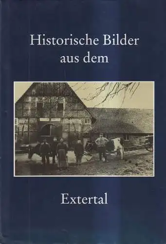 Buch: Historische Bilder aus dem Extertal, Bernd Heise, Band I bis ca. 1950