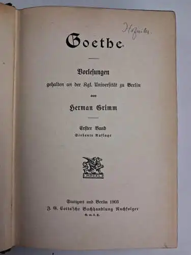 Buch: Goethe, Herman Grimm, 1903, Cotta, mit Exlibris von Josef Hofmiller