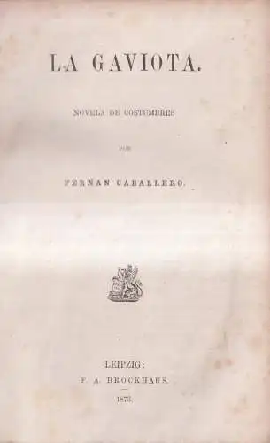 Buch: La Gaviota, Novela de Costumbres, Fernan Caballero, 1873, F. A. Brockhaus