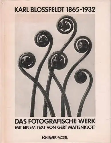 Buch: Das Fotografische Werk, Blossfeld, Karl, 1981, Schirmer Mosel, 1865-1932