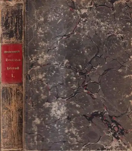 Buch: Altdeutsches Lesebuch, 1. Teil, Wilhelm Wackernagel, 1839. Schweighauser