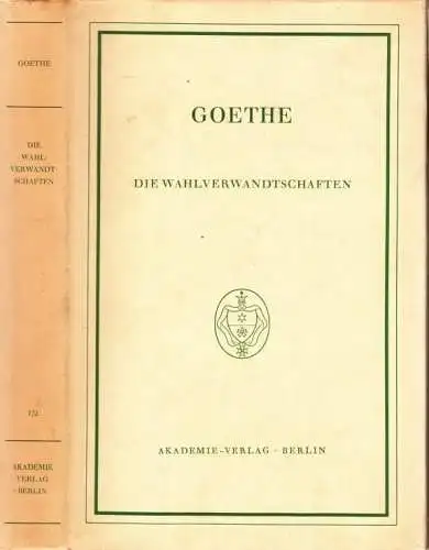 Buch: Die Wahlverwandtschaften, Goethe, Johann Wolfgang. 2 in 1 Bände, 1963