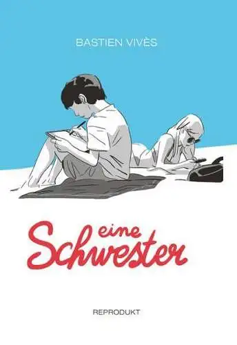 Comic: Eine Schwester, Vives, Bastien, 2018, Reprodukt, gebraucht, sehr gut