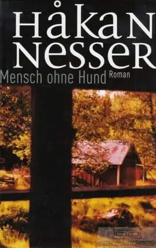 Buch: Mensch ohne Hund, Nesser, Hakan. 2006, RM Buch und Medien Vertrieb