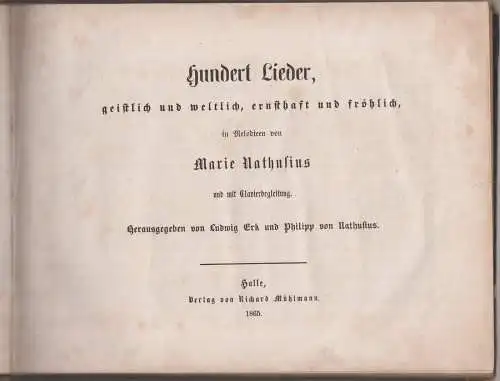 Buch: Hundert Lieder. P. & Marie Nathusius / L. Erk, 1865, R. Mühlmann Verlag