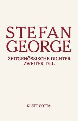 Buch: Zeitgenössische Dichter. Teil 2, Stefan George, 2011, Klett-Cotta, Werke