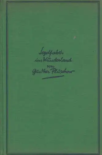 Buch: Segelfahrt ins Wunderland, Plüschow, Gunther. 1926, Verlag Ullstein