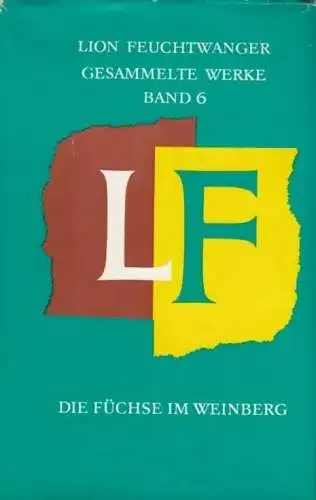 Buch: Die Füchse im Weinberg, Feuchtwanger, Lion. 1965, Aufbau-Verlag, Roman