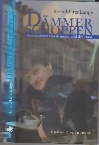 Buch: Dämmerschoppen, Lange, Bernd-Lutz, 1997, Kiepenheuer, Leipzig, signiert