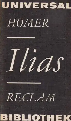 Buch: Ilias, Homer. Reclams Universal-Bibliothek, 1979, Reclam, gebraucht, gut