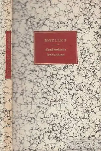 Buch: Akademische Anekdoten, Moeller. 1979, Zentralantiquariat der DDR