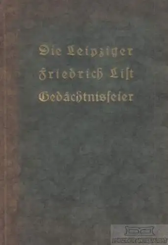 Buch: Die Leipziger Friedrich-List-Gedächtnisfeier aus Anlaß der Weihe... Moltke