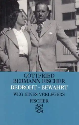 Buch: Bedroht - Bewahrt, Fischer, Gottfried Bermann. Fischer Taschenbuch, 1994