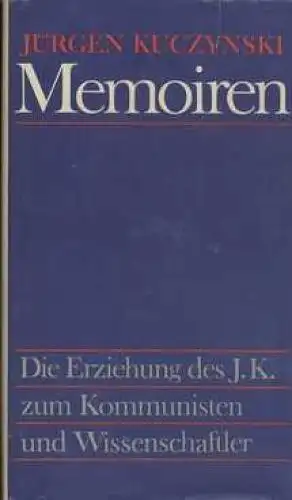 Buch: Memoiren, Kuczynski, Jürgen. 1973, Aufbau-Verlag, gebraucht, gut 63192