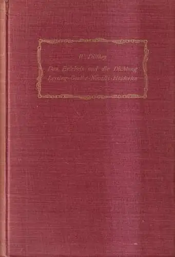 Buch: Das Erlebnis und die Dichtung, Dilthey, Wilhelm. 1906, Verlag B.G. Teubner