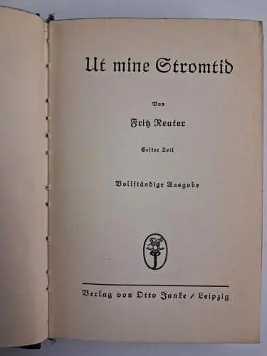 Buch: Ut mine Stromtid, Reuter, Fritz. Der Quell, 1939, Verlag Otto Janke