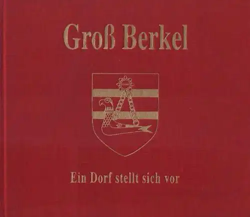 Buch: Groß Berkel, 1993, Flecken Aerzen, Ein Dorf stellt sich vor, gut