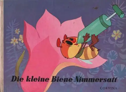 Buch: Die kleine Biene Nimmersatt, Varnai, György. 1964, Corvina Verlag