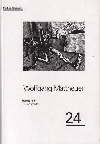 Buch: Wolfgang Mattheuer Suite 89, Brusberg, Dieter Brusberg Dokumente 24, 1990