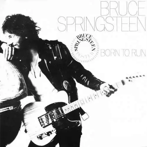 LP: Bruce Springsteen - Born To Run, CBS - 80959, 1975, Vinyl, ohne Poster!