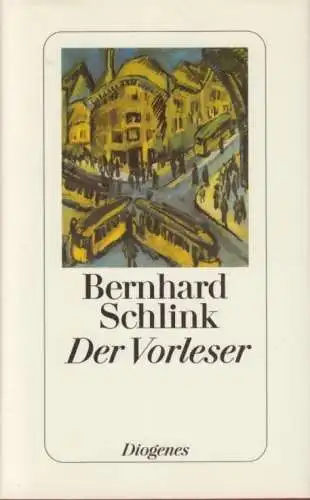 Buch: Der Vorleser, Schlink, Bernhard. 2002, Diogenes Verlag, Roman