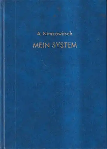 Buch: Mein System, Lehrbuch Schach, Aaron Nimzowitsch, 1965, Das Schach-Archiv