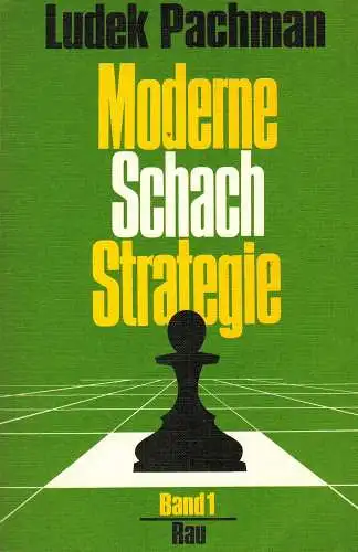 Buch: Moderne Schachstrategie Band 1, Ludek Pachman, 1986, Walter Rau Verlag