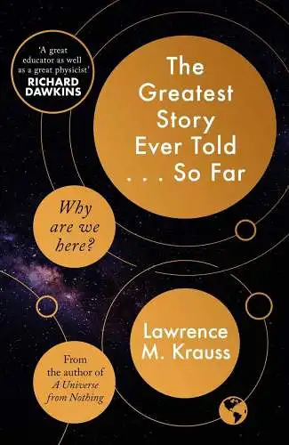 Buch: The Greatest Story Ever Told ... So Far. Lawrence M. Krauss, 2017