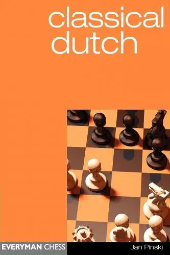 Buch: Classical Dutch, Jan Pinski, 2002, Everyman Chess, gebraucht, gut, english