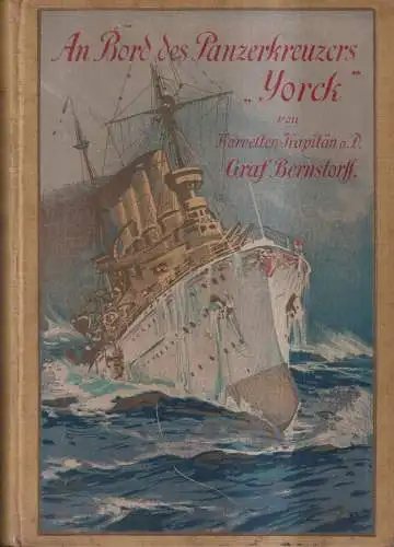 Buch: An Bord des Panzerkreuzers Yorck, Graf Bernstorff, Union Verlag