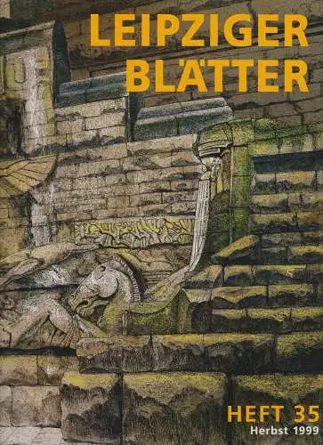 Leipziger Blätter. Heft 35, Herbst 1999, Passage Verlag, gebraucht, sehr gut